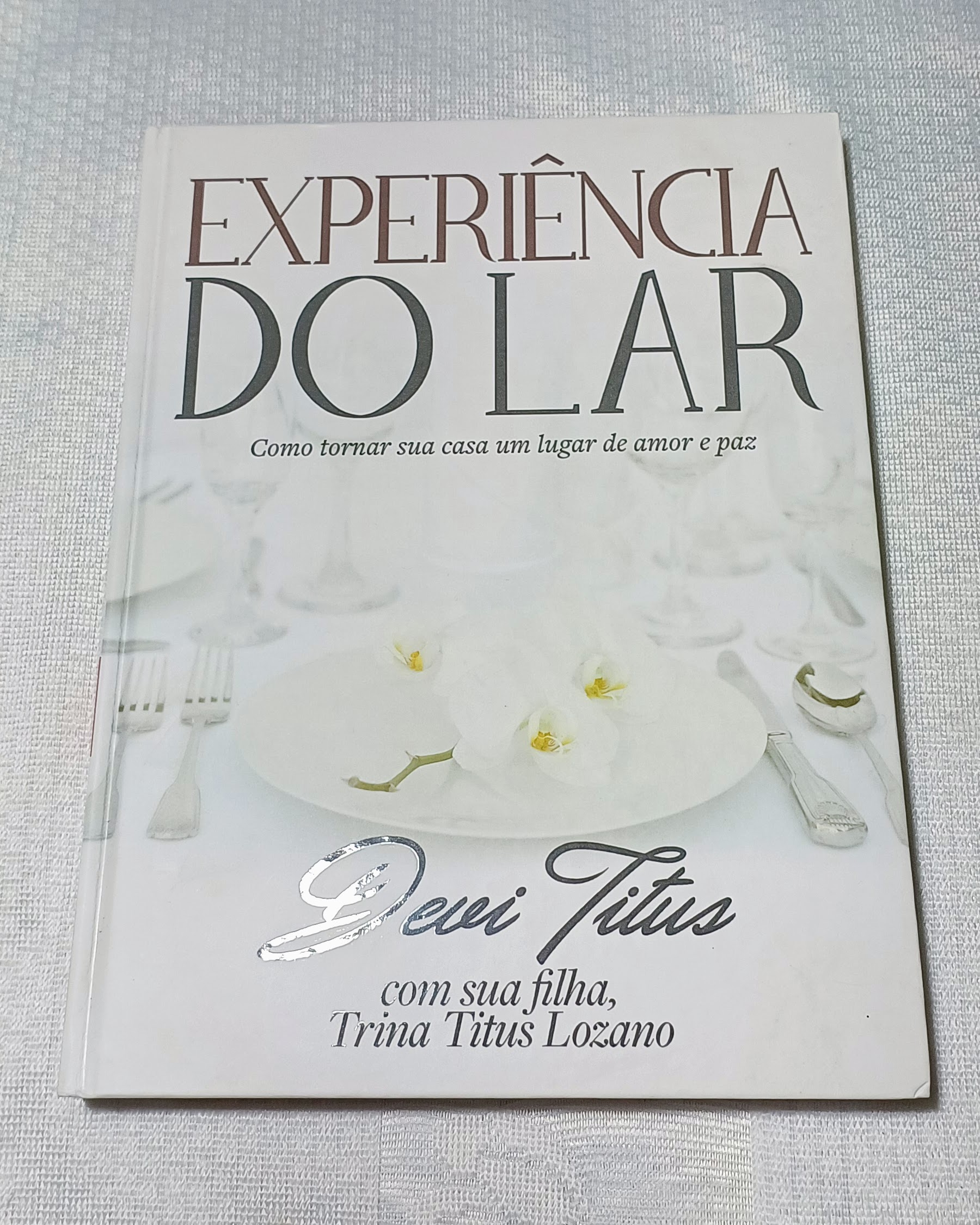 Experiência do lar: Como tornar sua casa um lugar de amor e paz